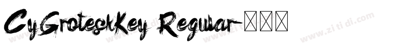 CyGroteskKey Regular字体转换